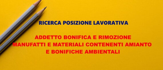 Lavora con noi: addetto bonifiche amianto